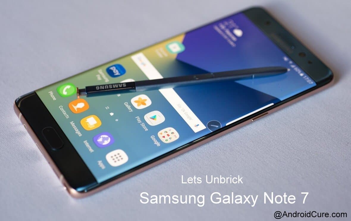 Unbrick the Samsung Galaxy Note 7