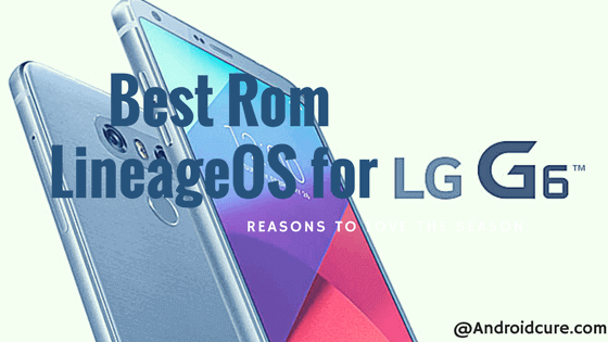 LineageOS Rom for lg g6