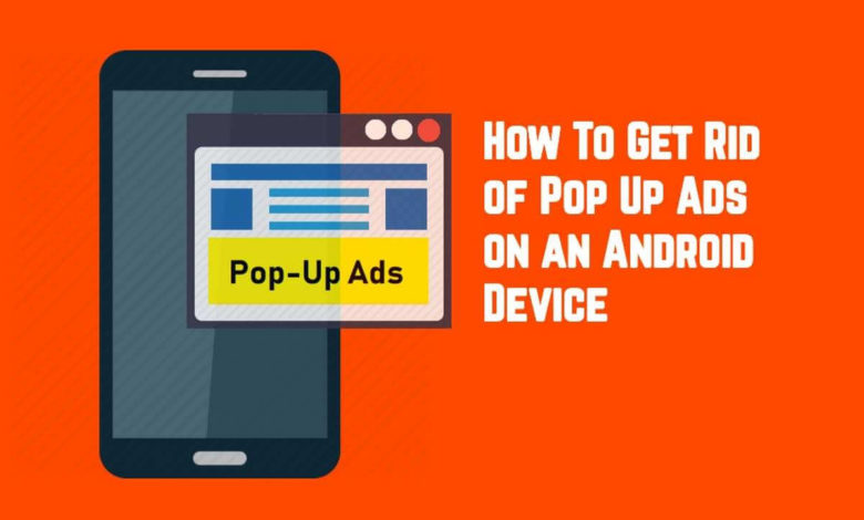 How to Remove Ads or Stop Showing Pop-up Ads on Android
