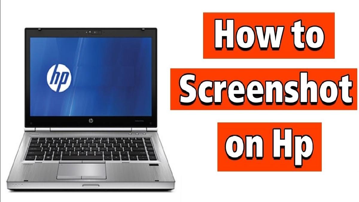 A Comprehensive Guide to How to Screenshot on HP – Have Fun Learning!