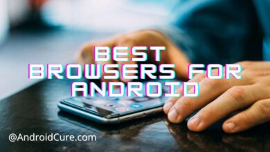 Top 17 Best Web Browsers For Android [2022]