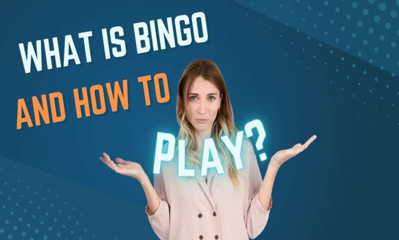 What is Bingo and How is it Played